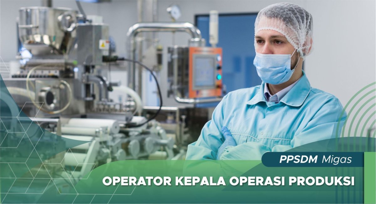 Operator Kepala Operasi Produksi