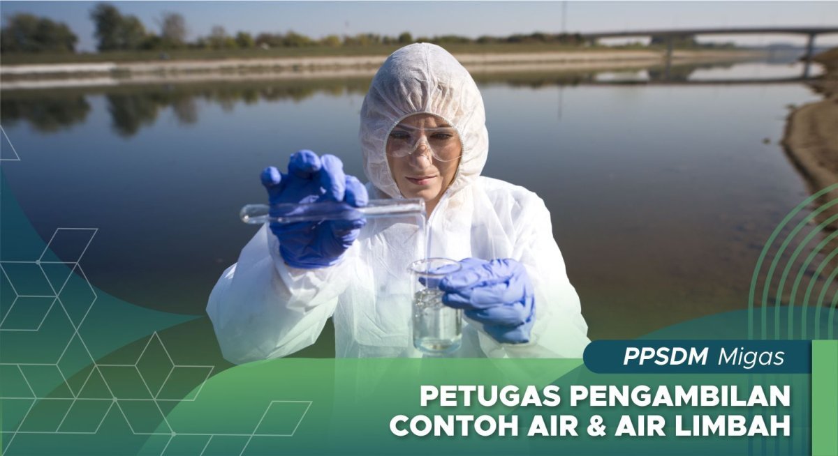 Petugas Pengambilan Contoh Air & Air Limbah