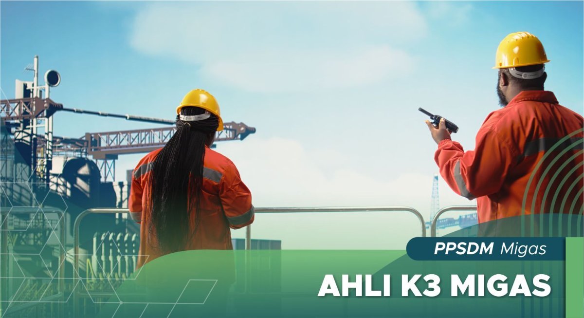 Ahli K3 Migas PPSDM