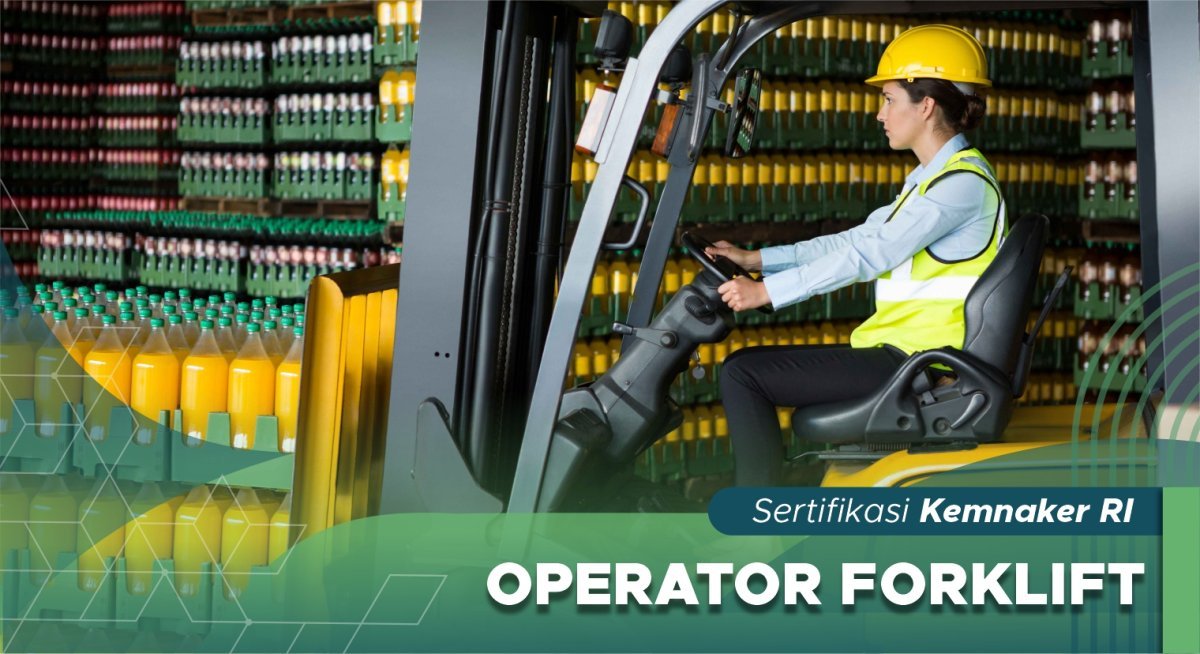 Operator Forklift Kelas 1 (lebih dari >15 Ton) & Kelas 2 (kurang dari <15 Ton)