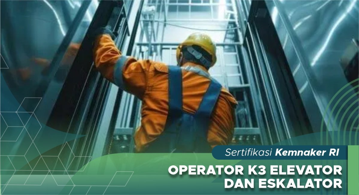 Operator K3 Elevator dan Eskalator