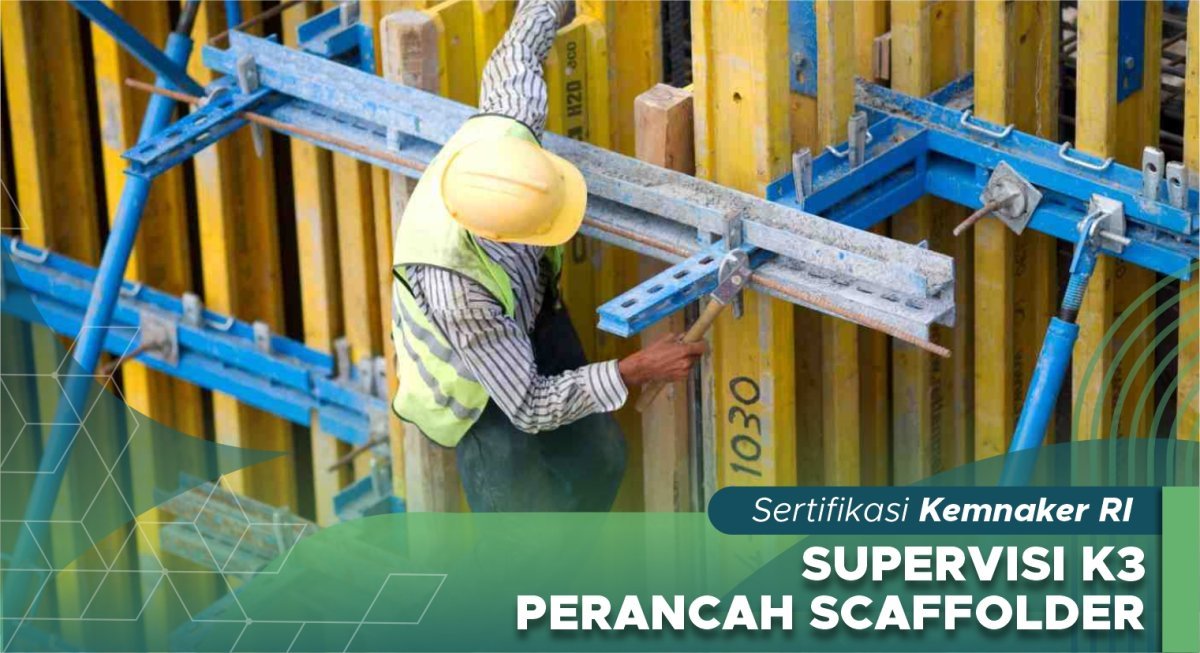 Supervisi K3 Perancah/Scaffolder