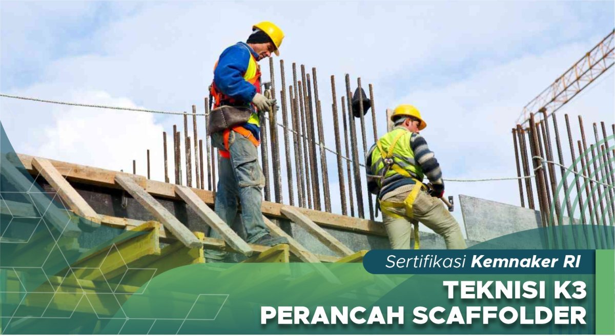 Teknisi K3 Perancah/Scaffolder