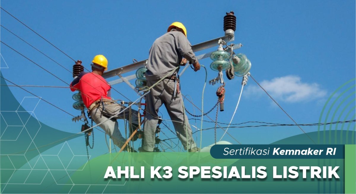 Ahli K3 Spesialis Listrik