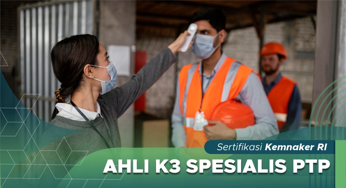 Ahli K3 Spesialis PTP (Pesawat Tenaga Produksi)
