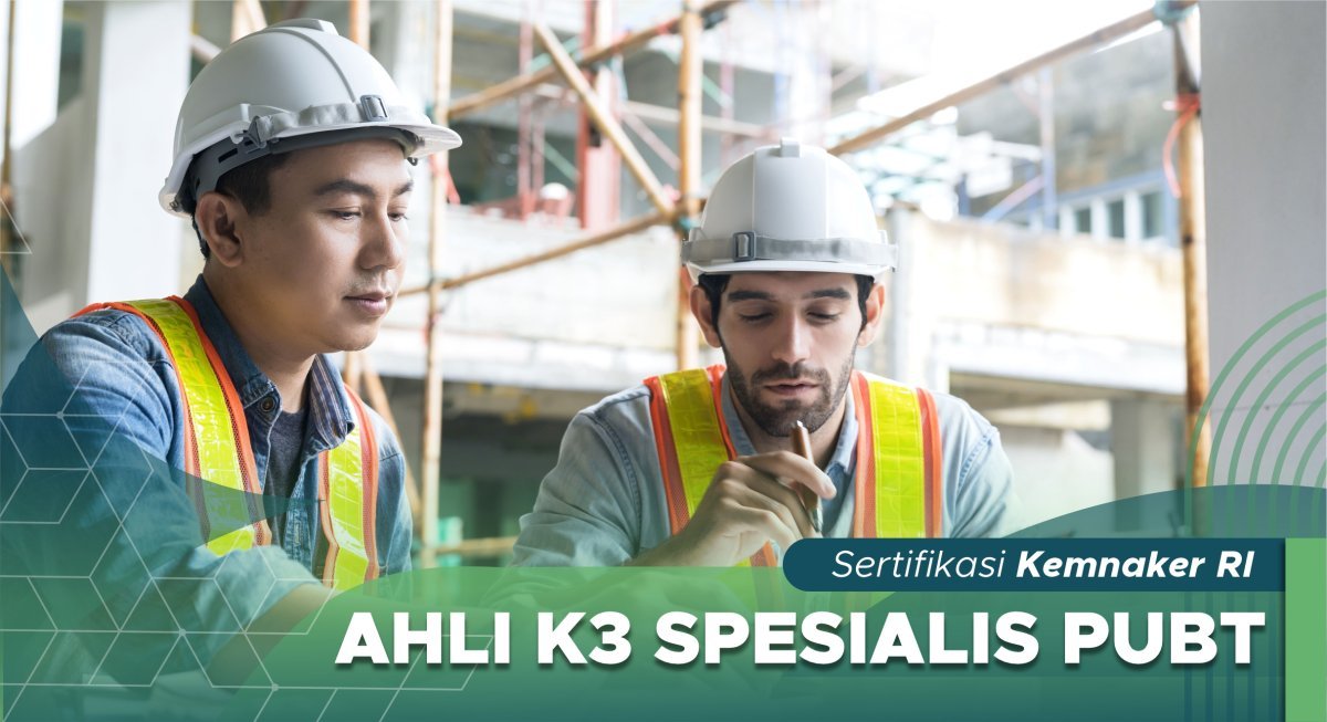 Ahli K3 Spesialis PUBT (Pesawat Uap & Bejana Tekan)