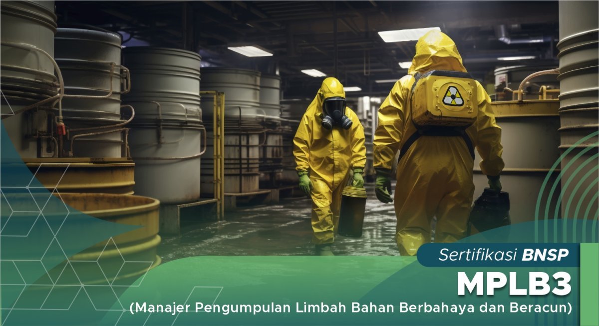 MPLB3 (Manajer Pengumpulan Limbah Bahan Berbahaya dan Beracun)
