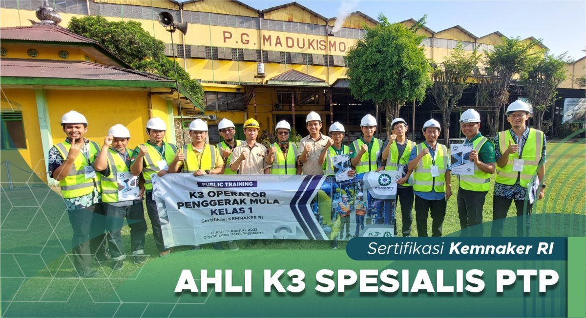 Ahli K3 Spesialis PTP (Pesawat Tenaga Produksi)