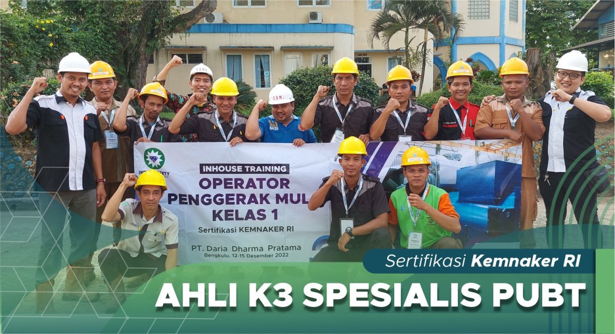 Ahli K3 Spesialis PUBT (Pesawat Uap & Bejana Tekan)