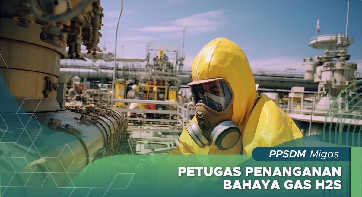 Petugas Penanganan Bahaya Gas H2S PPSDM