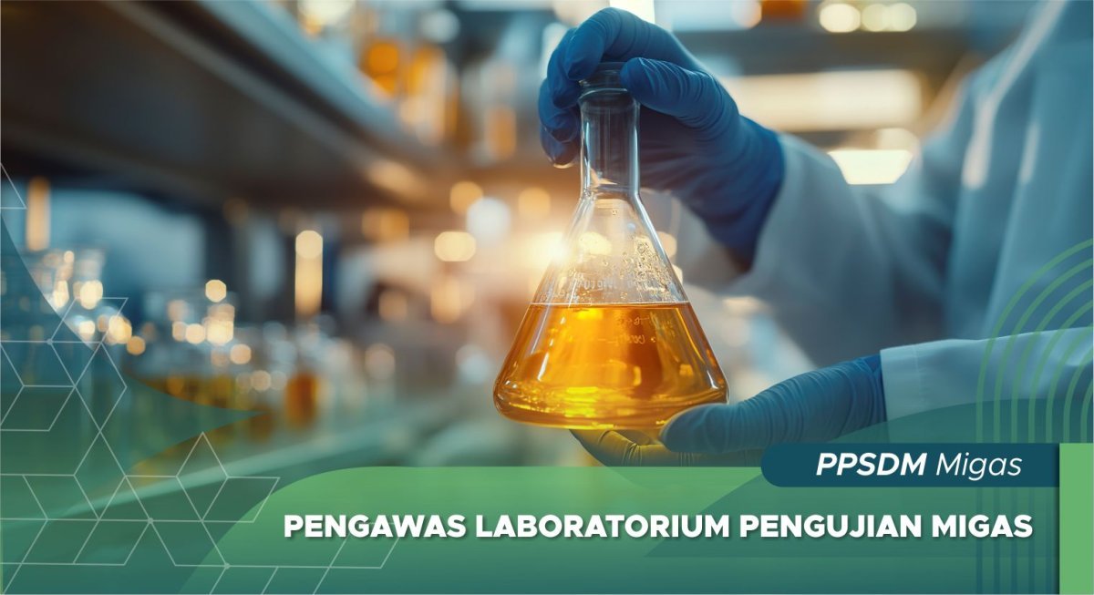 Pengawas Laboratorium Pengujian Migas