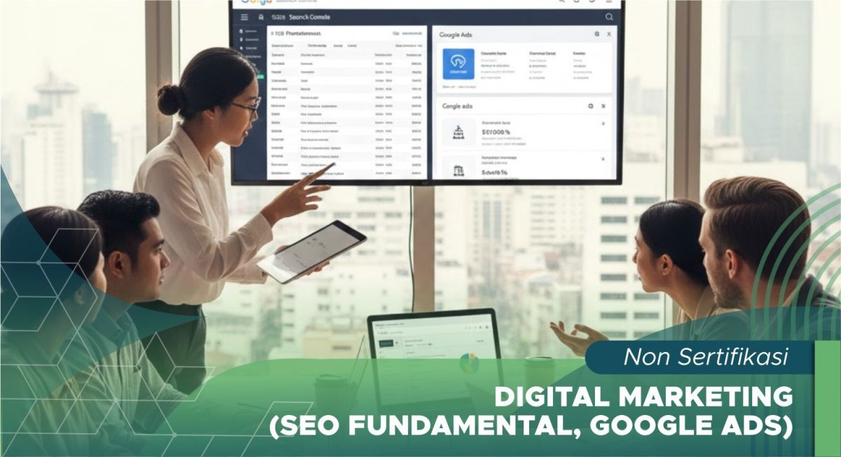 Digital Marketing (SEO Fundamental, Google ads)