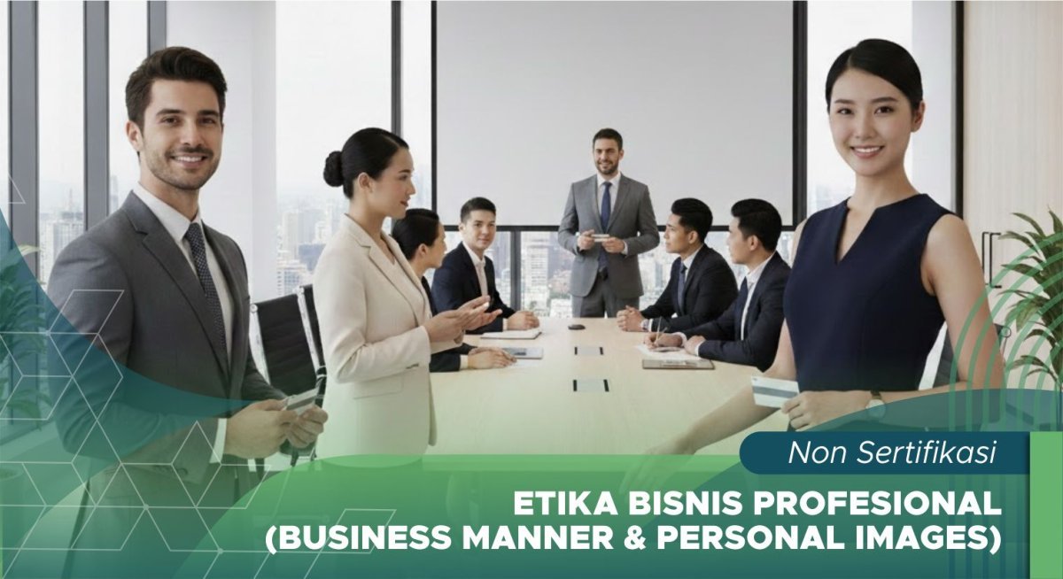 Etika Bisnis Profesional (Business Manner & Personal Images)