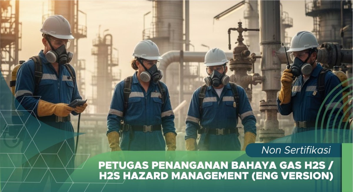 Petugas Penanganan Bahaya Gas H2S Hazard Management (Eng Version)