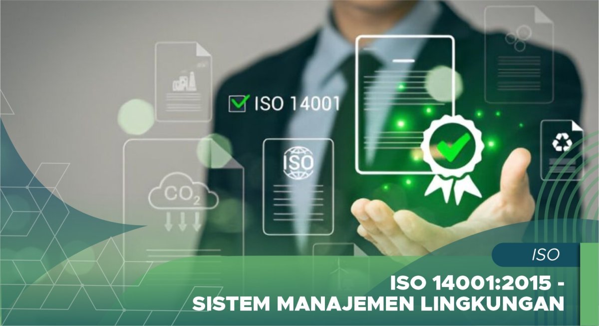 ISO 14001:2015 - Sistem Manajemen Lingkungan