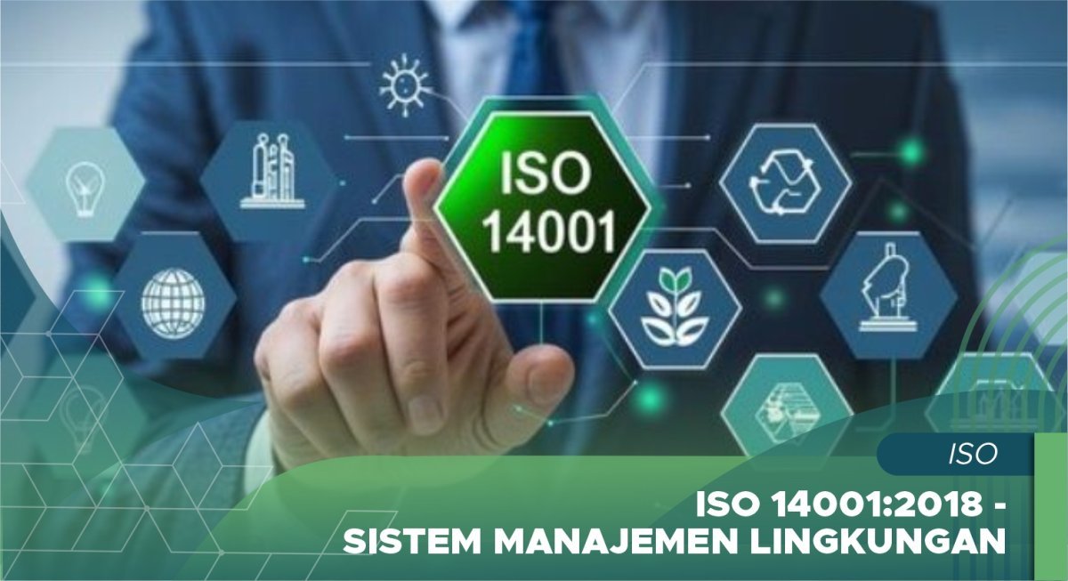 ISO 14001:2018 - Sistem Manajemen Lingkungan